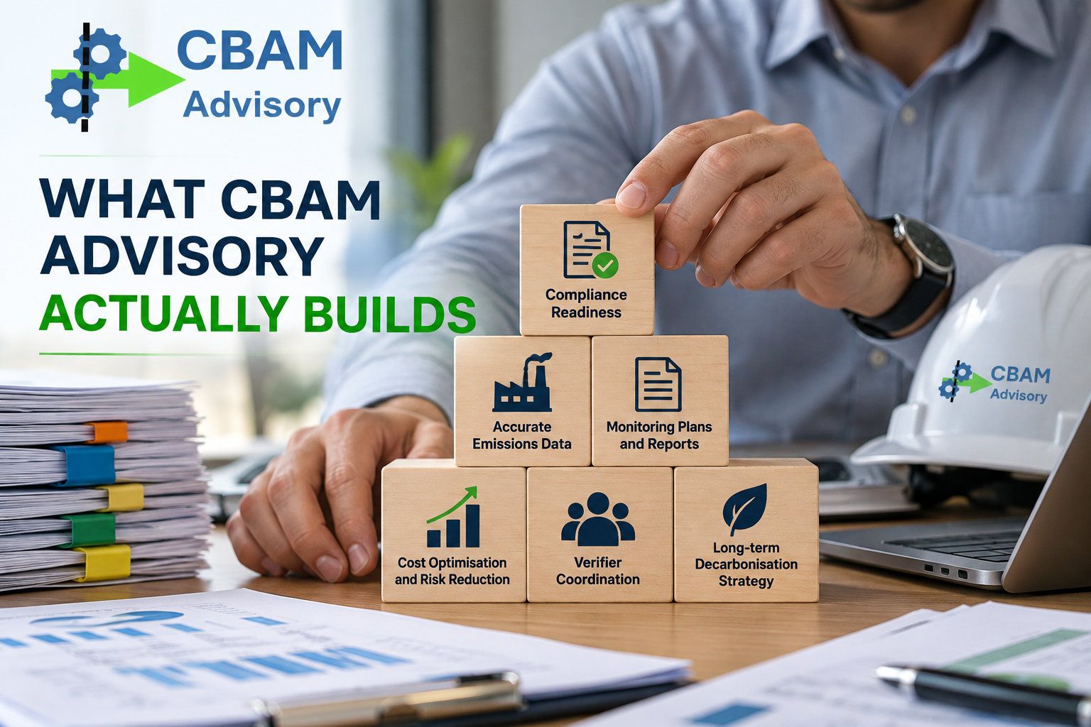 What CBAM Advisory actually builds